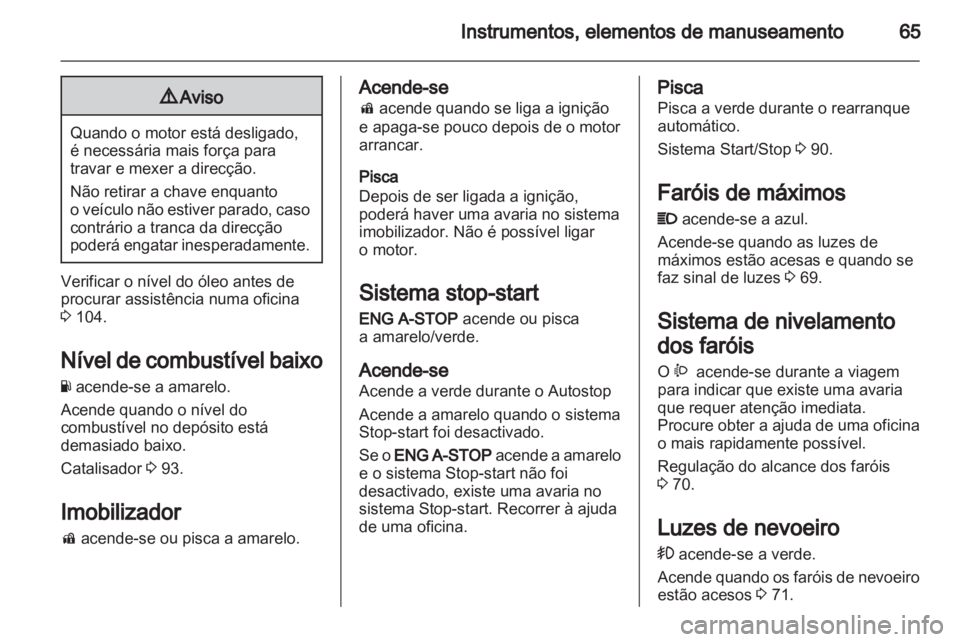 OPEL AGILA 2011 Manual de Instruções (in Portugues) OPEL AGILA 2011 Manual de Instruções (in Portugues)
