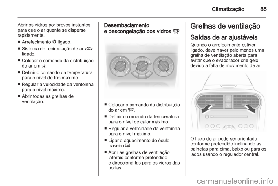 OPEL AGILA 2011 Manual de Instruções (in Portugues) OPEL AGILA 2011 Manual de Instruções (in Portugues)