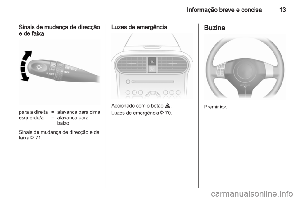 OPEL AGILA 2012  Manual de Instruções (in Portugues) 