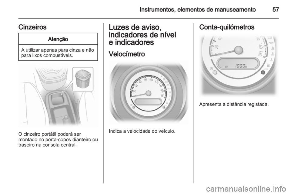 OPEL AGILA 2012 Manual de Instruções (in Portugues) OPEL AGILA 2012 Manual de Instruções (in Portugues)