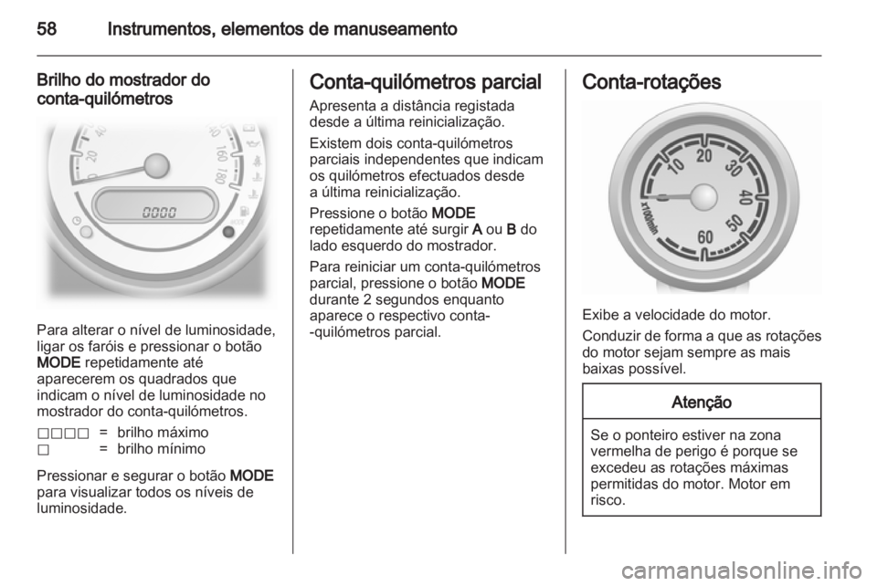 OPEL AGILA 2012 Manual de Instruções (in Portugues) OPEL AGILA 2012 Manual de Instruções (in Portugues)