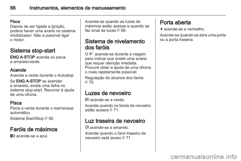 OPEL AGILA 2012 Manual de Instruções (in Portugues) OPEL AGILA 2012 Manual de Instruções (in Portugues)