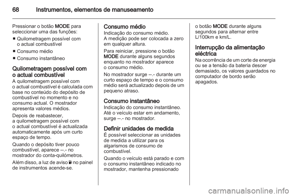 OPEL AGILA 2012 Manual de Instruções (in Portugues) OPEL AGILA 2012 Manual de Instruções (in Portugues)