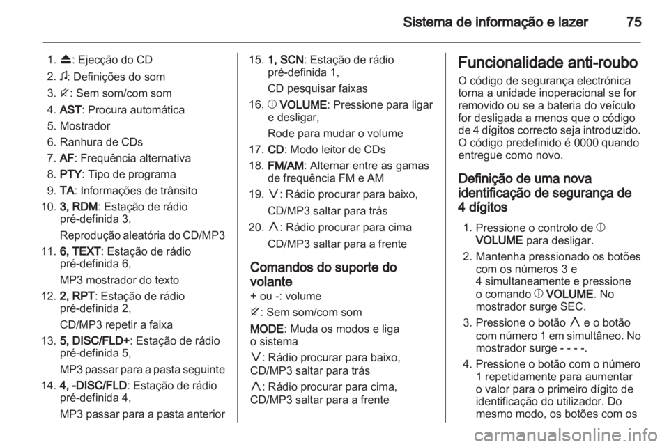 OPEL AGILA 2012 Manual de Instruções (in Portugues) OPEL AGILA 2012 Manual de Instruções (in Portugues)