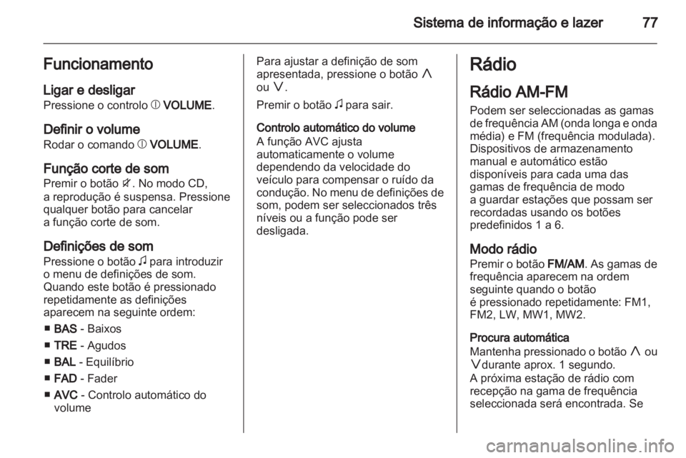 OPEL AGILA 2012 Manual de Instruções (in Portugues) OPEL AGILA 2012 Manual de Instruções (in Portugues)