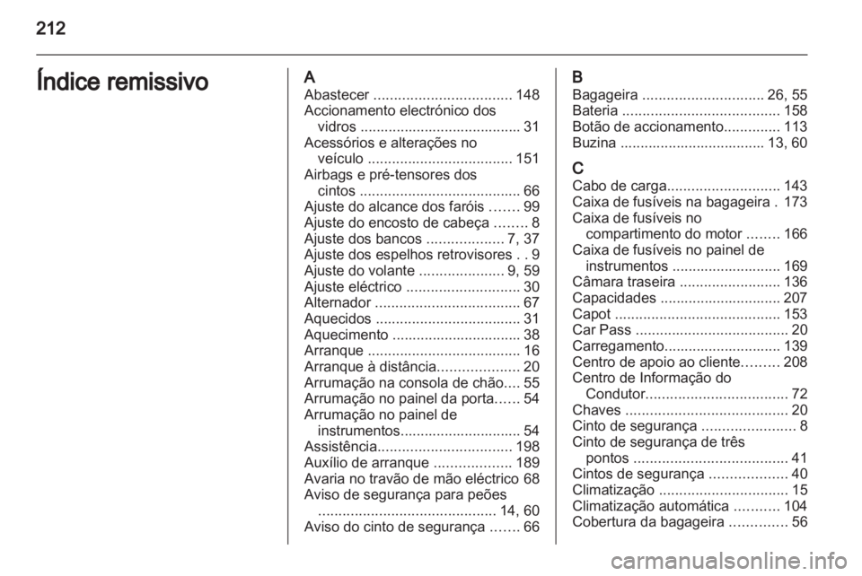 OPEL AMPERA 2012 Manual de Instruções (in Portugues) OPEL AMPERA 2012 Manual de Instruções (in Portugues)