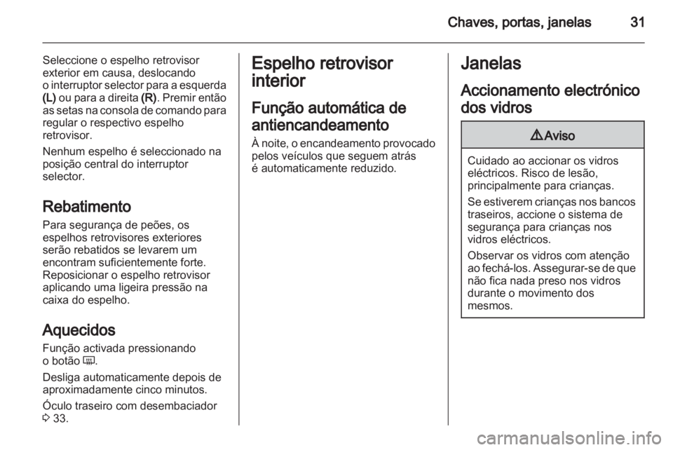 OPEL AMPERA 2012 Manual de Instruções (in Portugues) OPEL AMPERA 2012 Manual de Instruções (in Portugues)