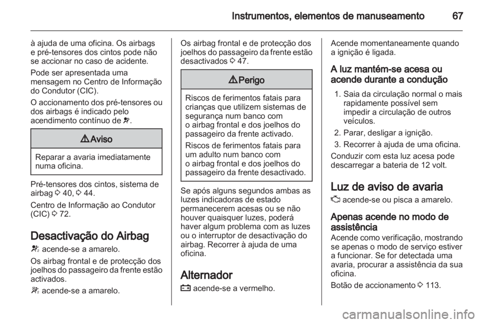 OPEL AMPERA 2012 Manual de Instruções (in Portugues) OPEL AMPERA 2012 Manual de Instruções (in Portugues)