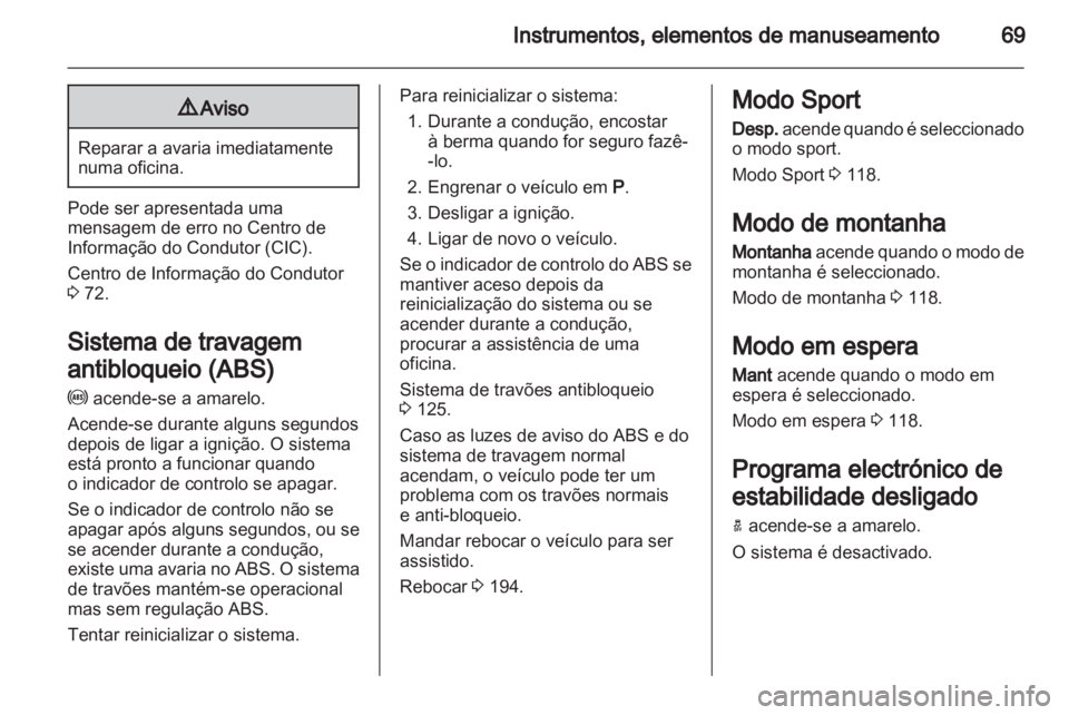 OPEL AMPERA 2012 Manual de Instruções (in Portugues) OPEL AMPERA 2012 Manual de Instruções (in Portugues)
