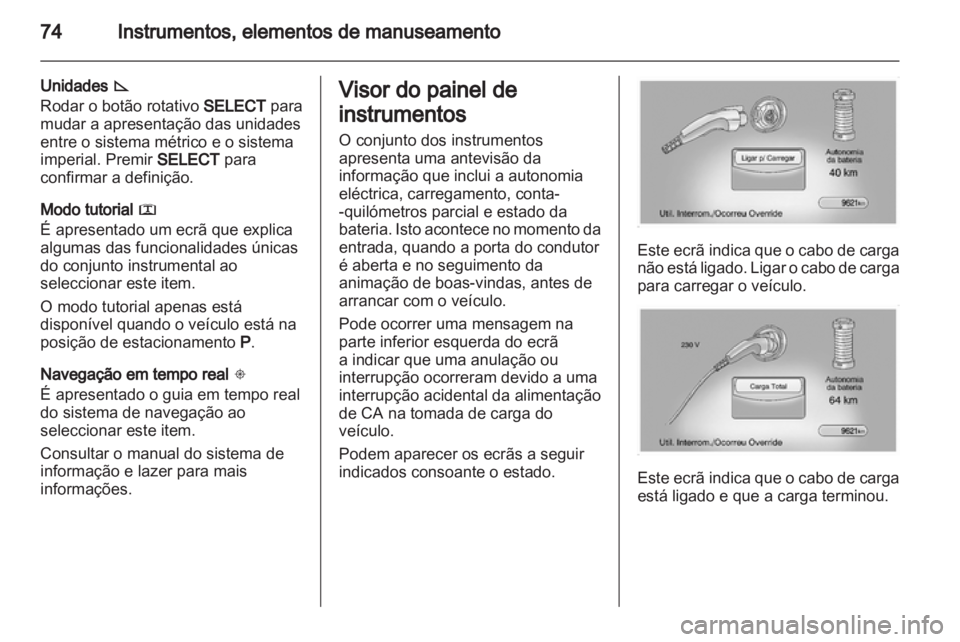 OPEL AMPERA 2012 Manual de Instruções (in Portugues) OPEL AMPERA 2012 Manual de Instruções (in Portugues)