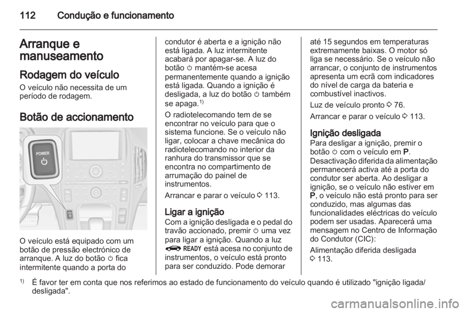 OPEL AMPERA 2012.5 Manual de Instruções (in Portugues) OPEL AMPERA 2012.5 Manual de Instruções (in Portugues)