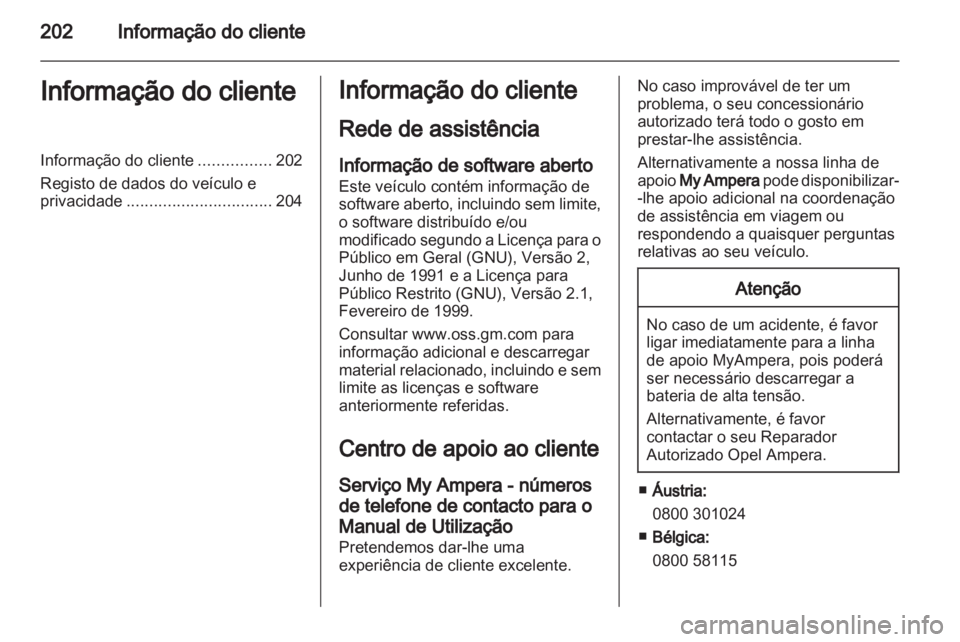 OPEL AMPERA 2012.5 Manual de Instruções (in Portugues) OPEL AMPERA 2012.5 Manual de Instruções (in Portugues)