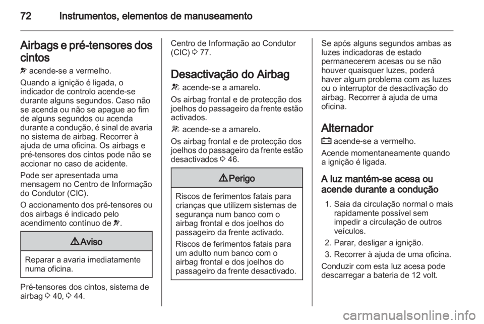 OPEL AMPERA 2012.5 Manual de Instruções (in Portugues) OPEL AMPERA 2012.5 Manual de Instruções (in Portugues)