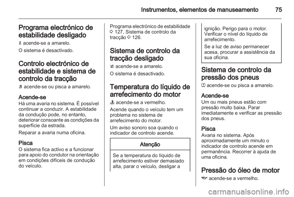 OPEL AMPERA 2012.5 Manual de Instruções (in Portugues) OPEL AMPERA 2012.5 Manual de Instruções (in Portugues)