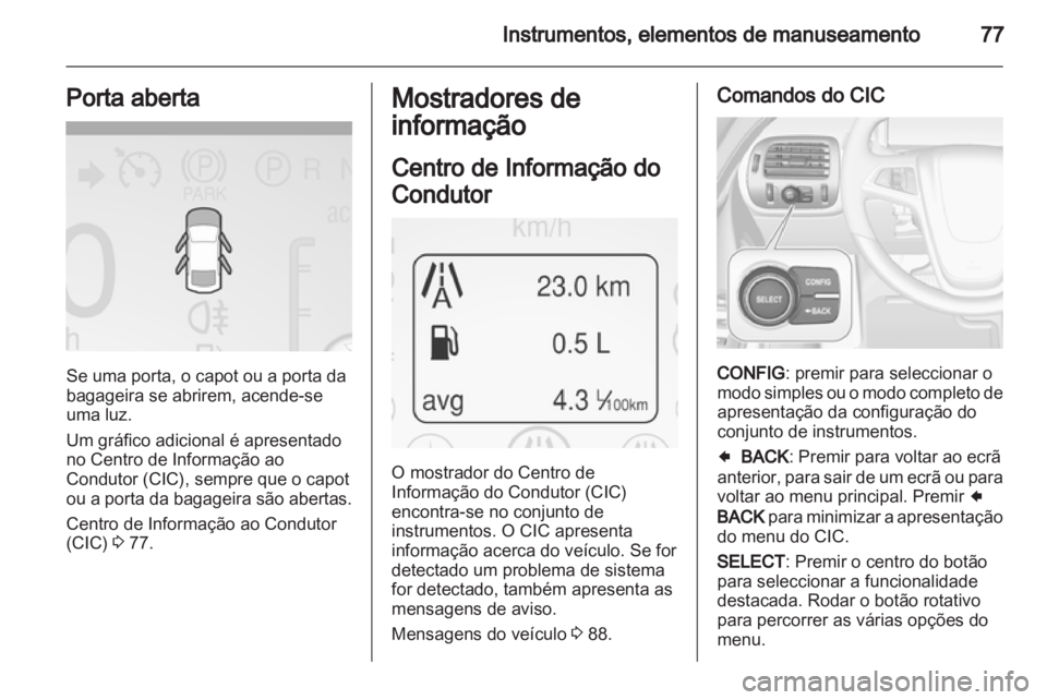 OPEL AMPERA 2012.5 Manual de Instruções (in Portugues) OPEL AMPERA 2012.5 Manual de Instruções (in Portugues)