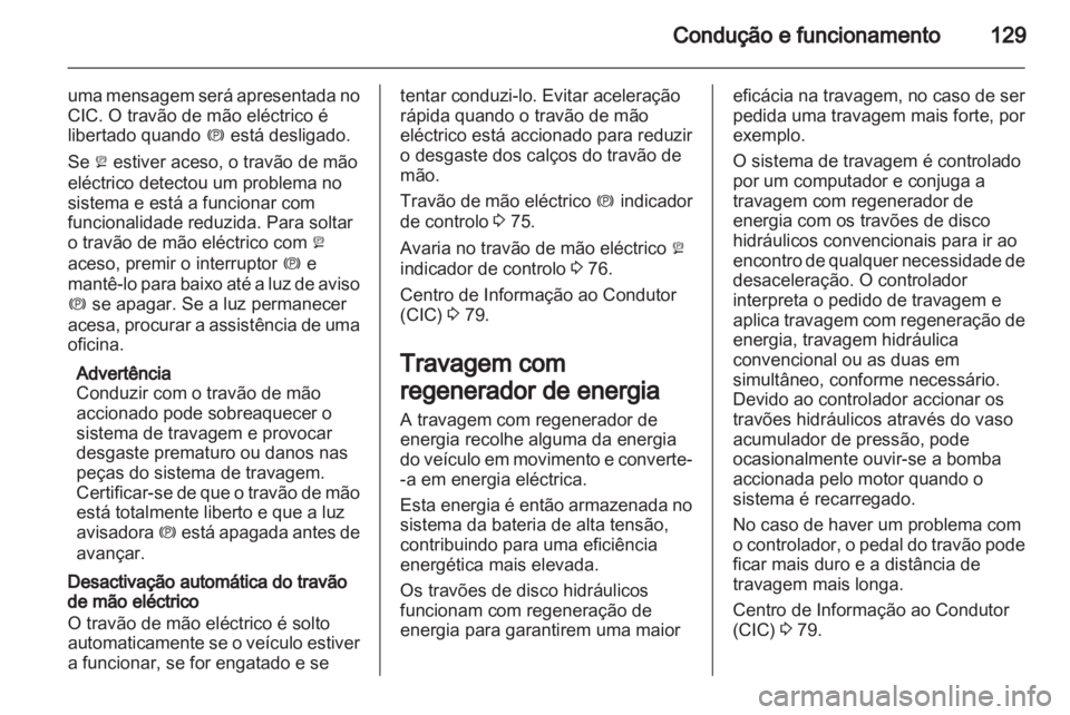 OPEL AMPERA 2013 Manual de Instruções (in Portugues) OPEL AMPERA 2013 Manual de Instruções (in Portugues)