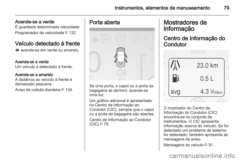 OPEL AMPERA 2013 Manual de Instruções (in Portugues) OPEL AMPERA 2013 Manual de Instruções (in Portugues)