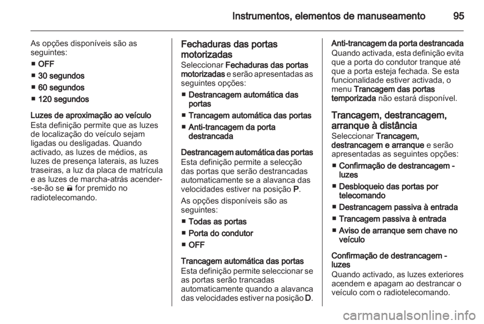 OPEL AMPERA 2013 Manual de Instruções (in Portugues) OPEL AMPERA 2013 Manual de Instruções (in Portugues)