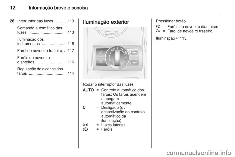 OPEL ANTARA 2012.5 Manual de Instruções (in Portugues) OPEL ANTARA 2012.5 Manual de Instruções (in Portugues)