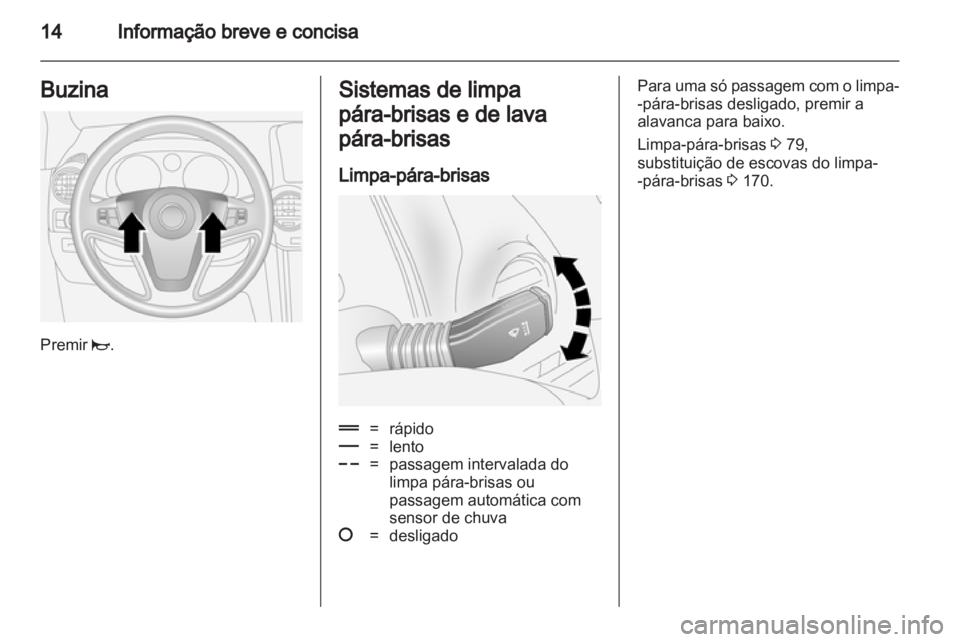 OPEL ANTARA 2012.5 Manual de Instruções (in Portugues) OPEL ANTARA 2012.5 Manual de Instruções (in Portugues)
