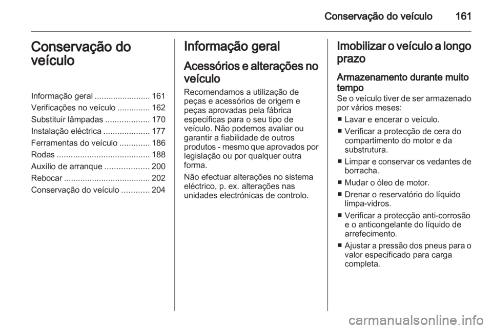 OPEL ANTARA 2012.5 Manual de Instruções (in Portugues) OPEL ANTARA 2012.5 Manual de Instruções (in Portugues)