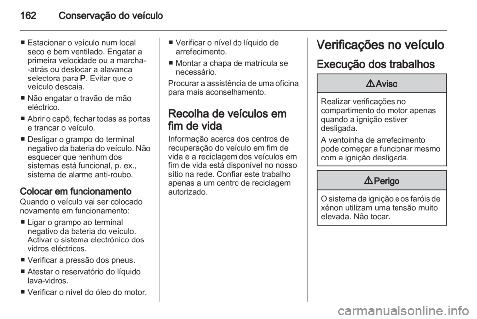 OPEL ANTARA 2012.5 Manual de Instruções (in Portugues) OPEL ANTARA 2012.5 Manual de Instruções (in Portugues)