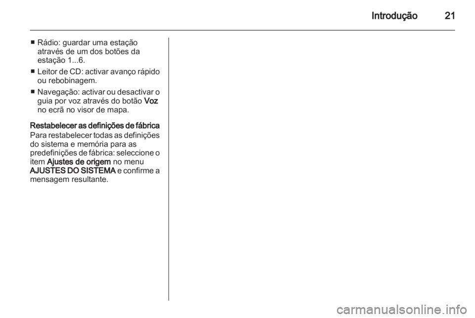 OPEL ANTARA 2013 Manual de Informação e Lazer (in Portugues) OPEL ANTARA 2013 Manual de Informação e Lazer (in Portugues)