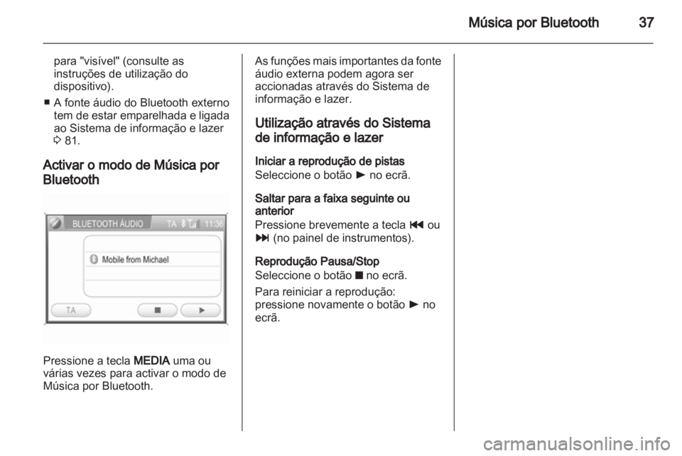 OPEL ANTARA 2013 Manual de Informação e Lazer (in Portugues) OPEL ANTARA 2013 Manual de Informação e Lazer (in Portugues)