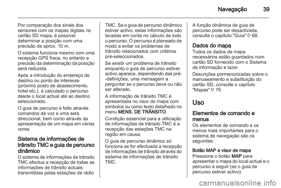 OPEL ANTARA 2013 Manual de Informação e Lazer (in Portugues) OPEL ANTARA 2013 Manual de Informação e Lazer (in Portugues)