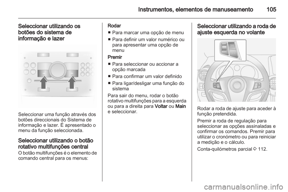 OPEL ANTARA 2013.5 Manual de Instruções (in Portugues) OPEL ANTARA 2013.5 Manual de Instruções (in Portugues)