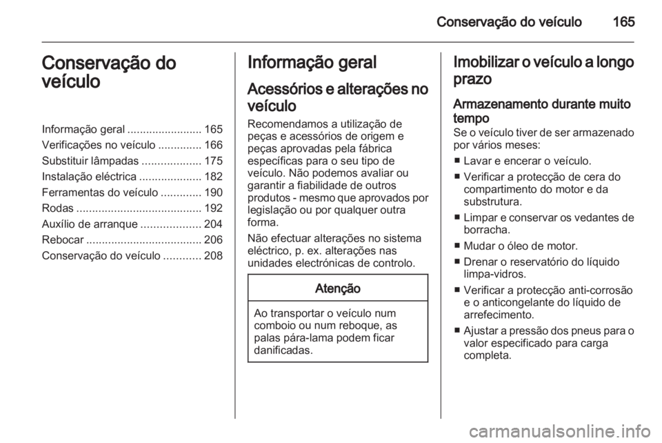 OPEL ANTARA 2013.5 Manual de Instruções (in Portugues) OPEL ANTARA 2013.5 Manual de Instruções (in Portugues)