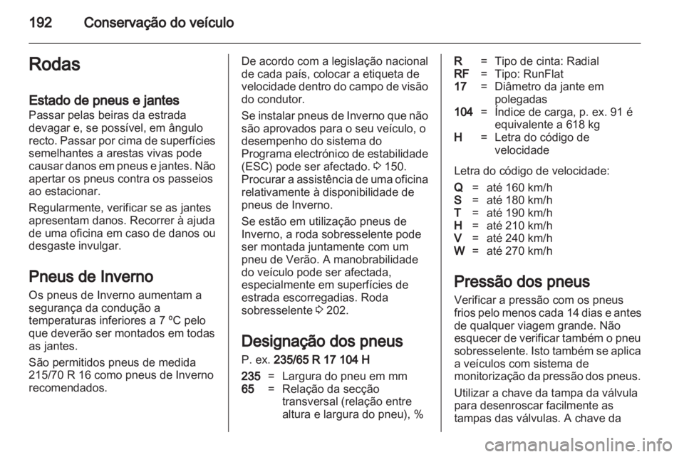 OPEL ANTARA 2013.5 Manual de Instruções (in Portugues) OPEL ANTARA 2013.5 Manual de Instruções (in Portugues)