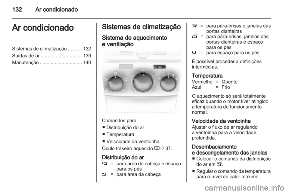 OPEL ASTRA H 2010.5 Manual de Instruções (in Portugues) OPEL ASTRA H 2010.5 Manual de Instruções (in Portugues)
