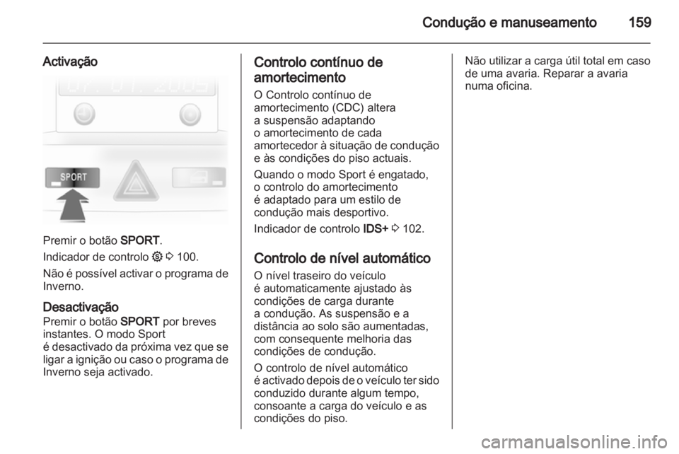 OPEL ASTRA H 2010.5 Manual de Instruções (in Portugues) OPEL ASTRA H 2010.5 Manual de Instruções (in Portugues)