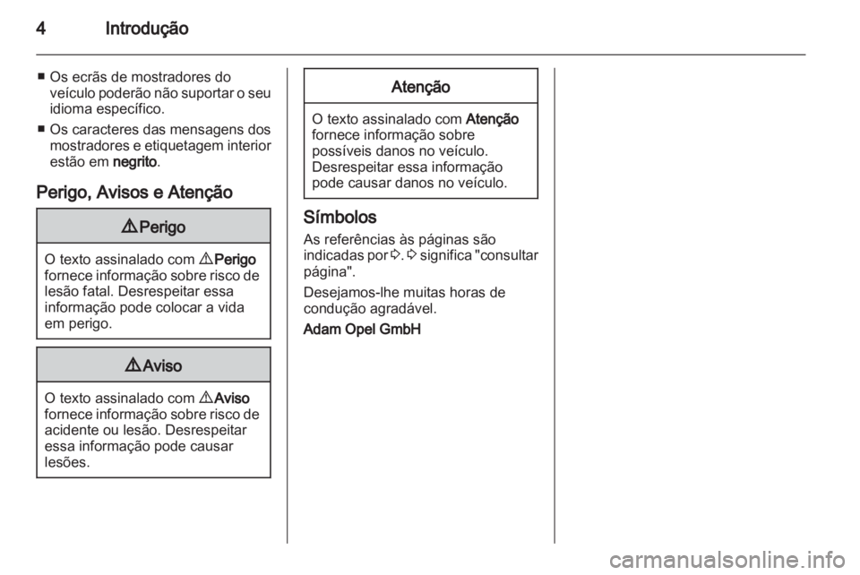 OPEL ASTRA H 2010.5  Manual de Instruções (in Portugues) 