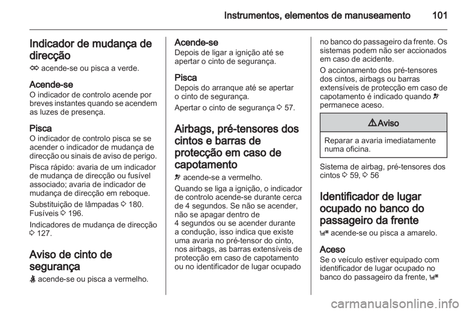 OPEL ASTRA H 2011 Manual de Instruções (in Portugues) OPEL ASTRA H 2011 Manual de Instruções (in Portugues)