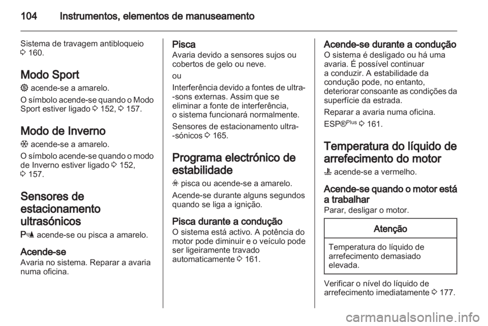 OPEL ASTRA H 2011 Manual de Instruções (in Portugues) OPEL ASTRA H 2011 Manual de Instruções (in Portugues)