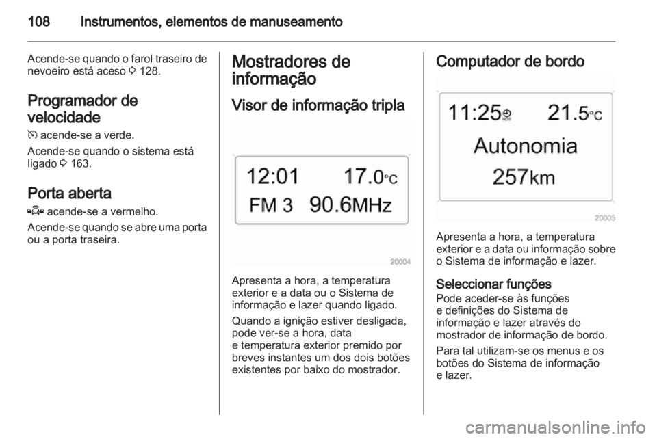 OPEL ASTRA H 2011 Manual de Instruções (in Portugues) OPEL ASTRA H 2011 Manual de Instruções (in Portugues)