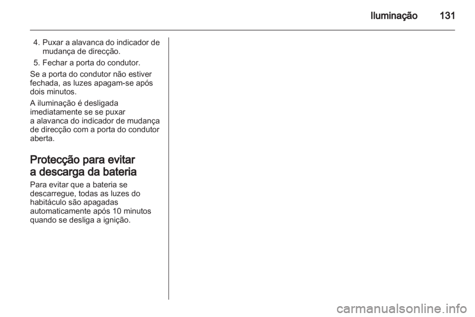 OPEL ASTRA H 2011 Manual de Instruções (in Portugues) OPEL ASTRA H 2011 Manual de Instruções (in Portugues)