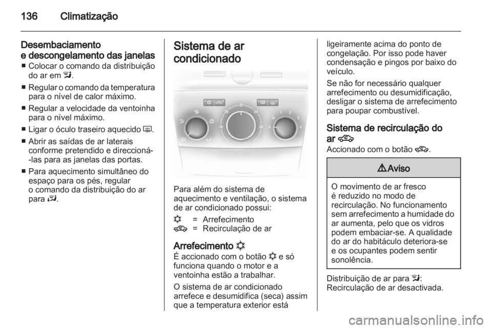 OPEL ASTRA H 2011 Manual de Instruções (in Portugues) OPEL ASTRA H 2011 Manual de Instruções (in Portugues)