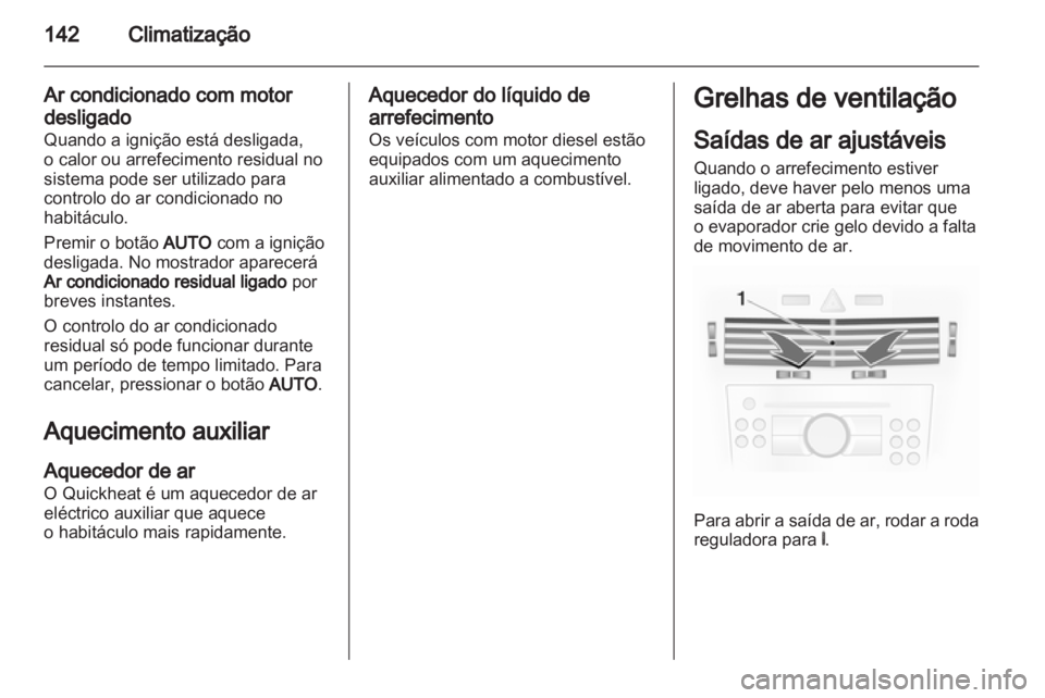 OPEL ASTRA H 2011 Manual de Instruções (in Portugues) OPEL ASTRA H 2011 Manual de Instruções (in Portugues)