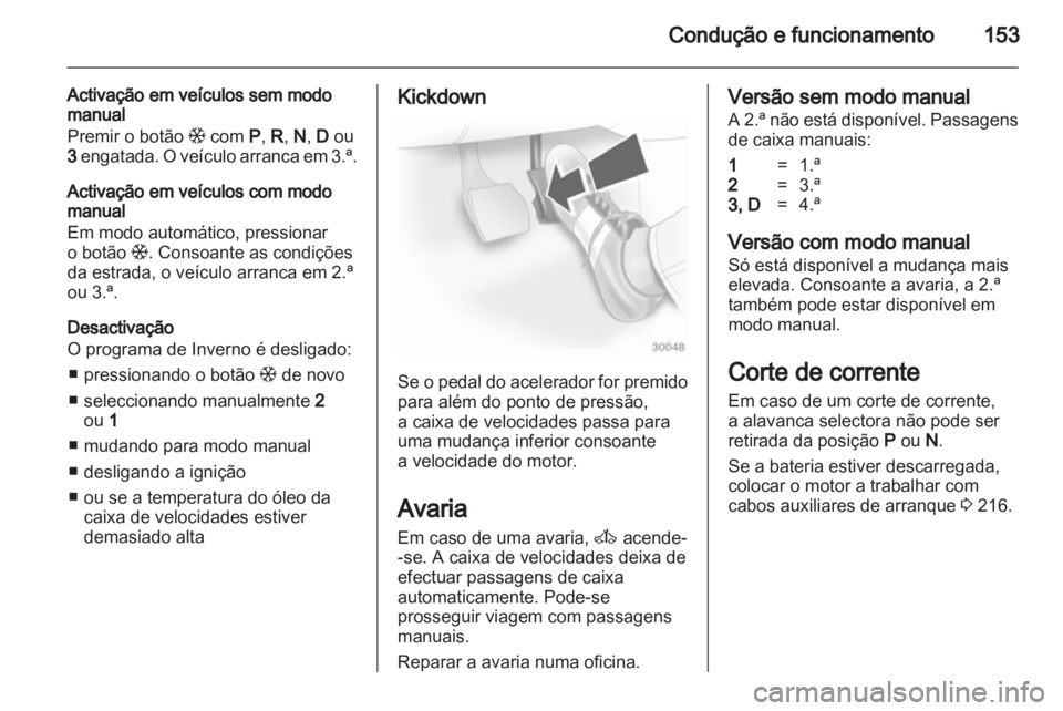 OPEL ASTRA H 2011 Manual de Instruções (in Portugues) OPEL ASTRA H 2011 Manual de Instruções (in Portugues)