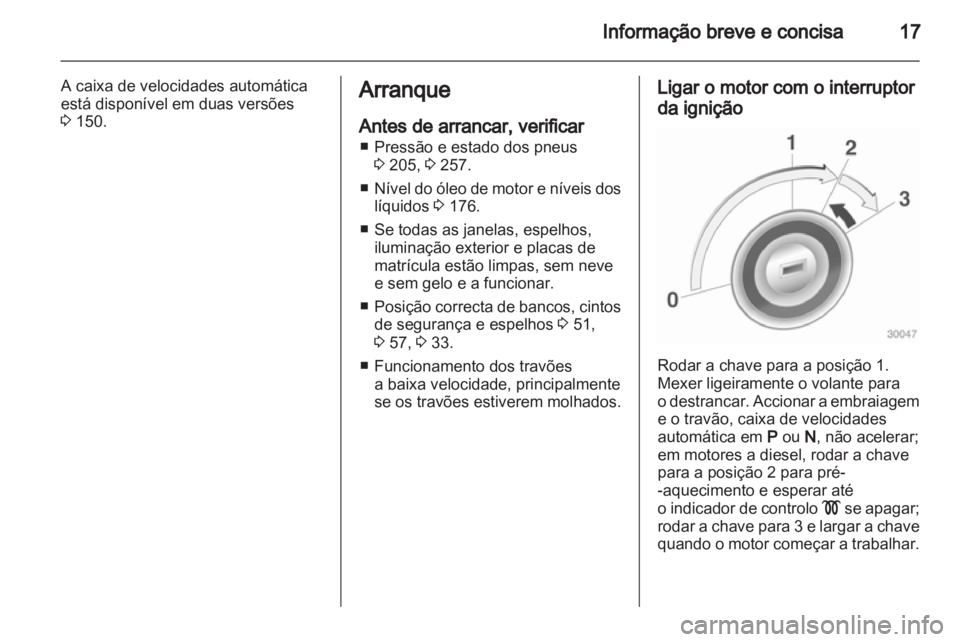 OPEL ASTRA H 2011 Manual de Instruções (in Portugues) OPEL ASTRA H 2011 Manual de Instruções (in Portugues)