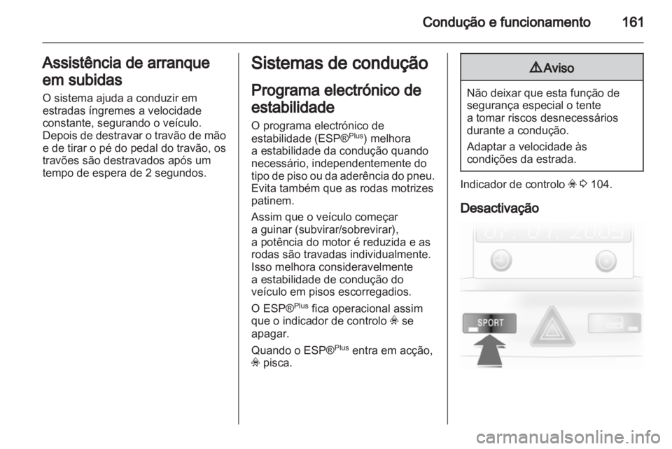 OPEL ASTRA H 2011 Manual de Instruções (in Portugues) OPEL ASTRA H 2011 Manual de Instruções (in Portugues)