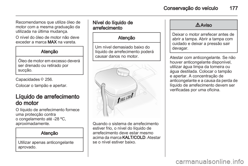 OPEL ASTRA H 2011 Manual de Instruções (in Portugues) OPEL ASTRA H 2011 Manual de Instruções (in Portugues)