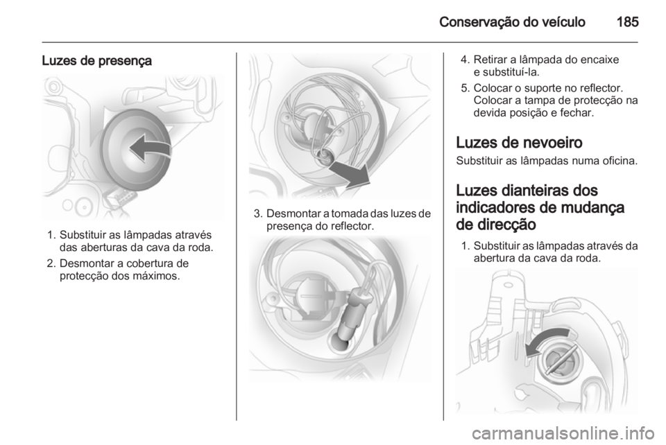 OPEL ASTRA H 2011  Manual de Instruções (in Portugues) 