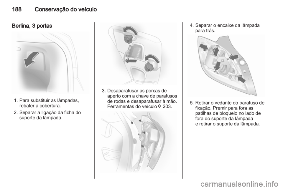 OPEL ASTRA H 2011  Manual de Instruções (in Portugues) 