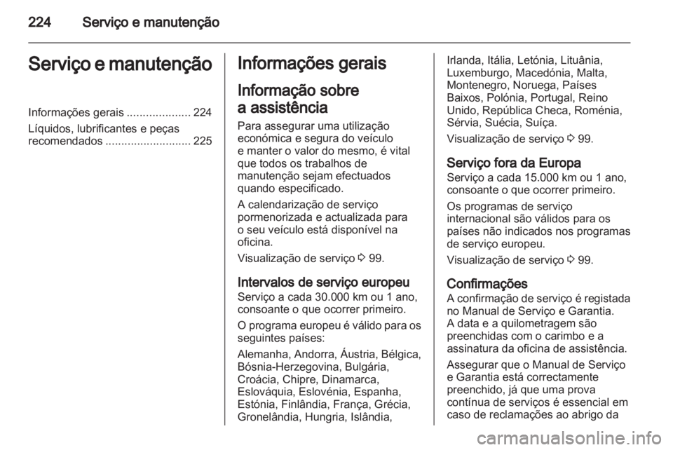 OPEL ASTRA H 2011 Manual de Instruções (in Portugues) OPEL ASTRA H 2011 Manual de Instruções (in Portugues)
