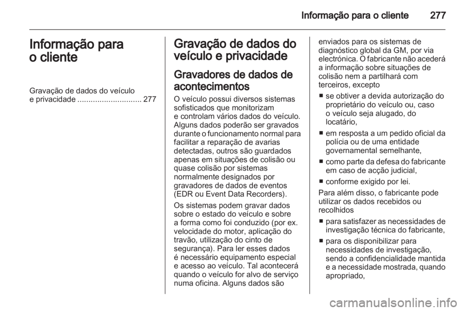 OPEL ASTRA H 2011  Manual de Instruções (in Portugues) 