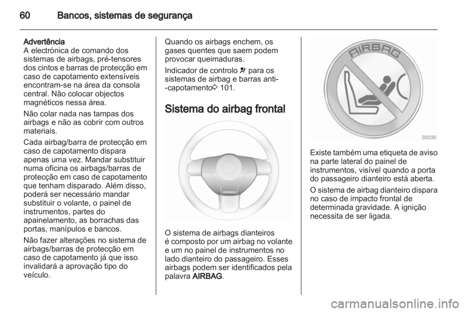 OPEL ASTRA H 2011 Manual de Instruções (in Portugues) OPEL ASTRA H 2011 Manual de Instruções (in Portugues)